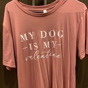 My Dog is My Valentine - T-SHIRT